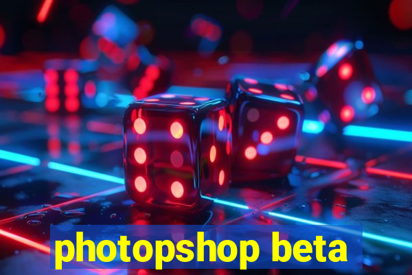 photopshop beta