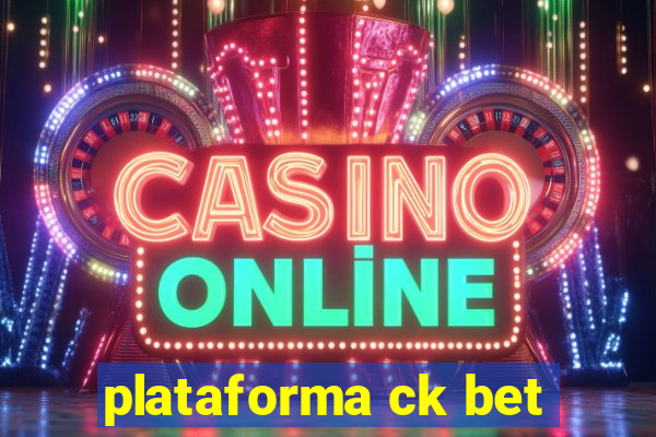 plataforma ck bet