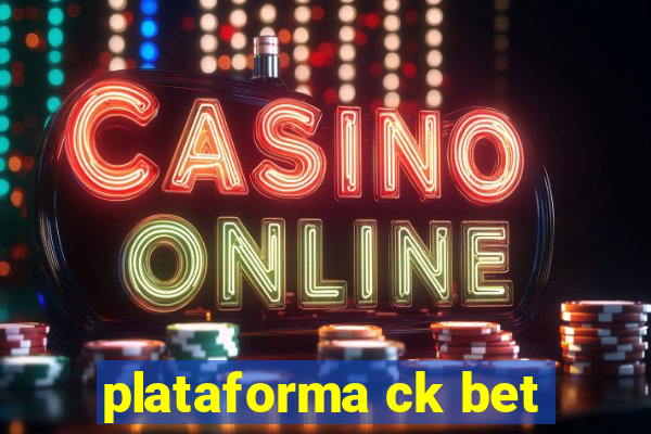 plataforma ck bet