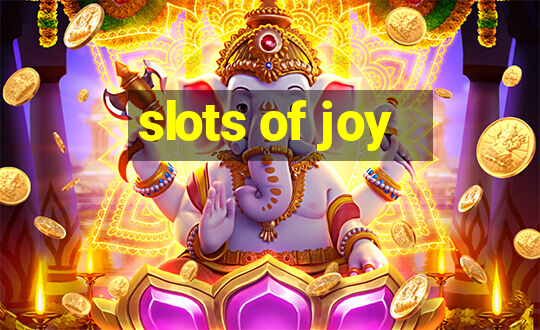 slots of joy