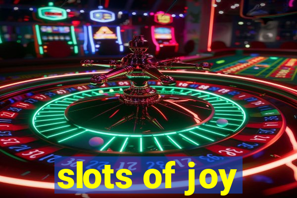 slots of joy