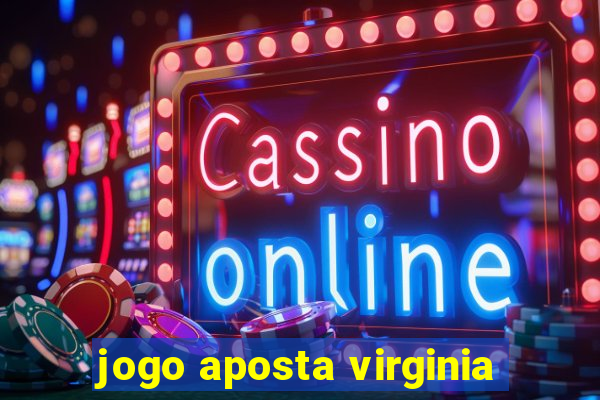 jogo aposta virginia