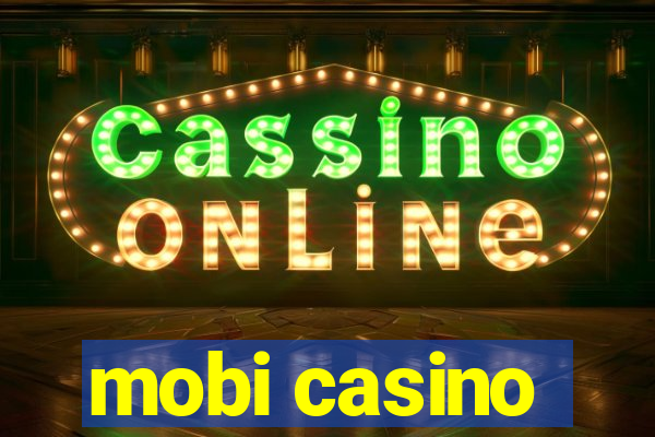 mobi casino