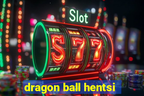 dragon ball hentsi