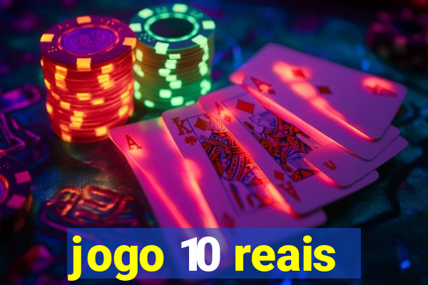 jogo 10 reais