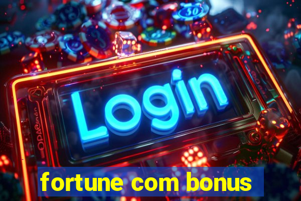 fortune com bonus