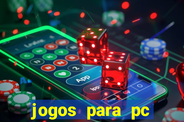 jogos para pc gratis download