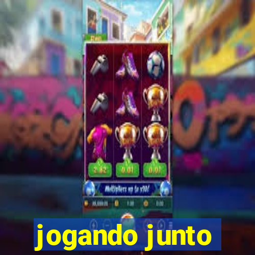 jogando junto