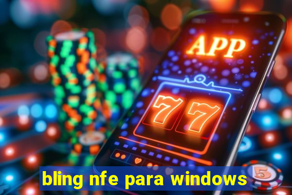 bling nfe para windows