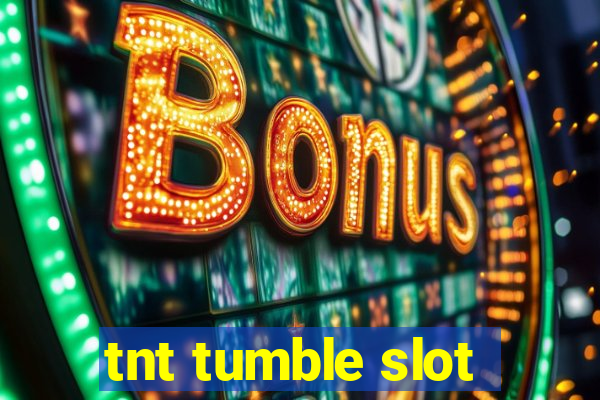 tnt tumble slot