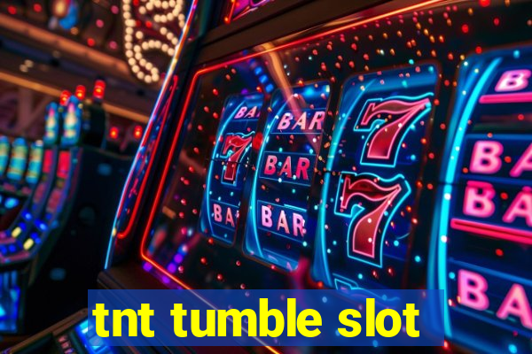 tnt tumble slot