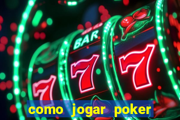 como jogar poker star com dinheiro real no celular