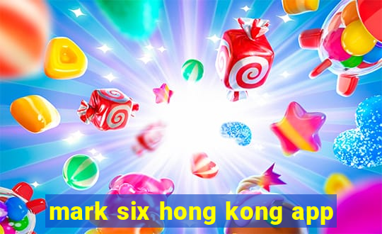 mark six hong kong app