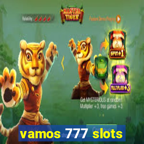 vamos 777 slots