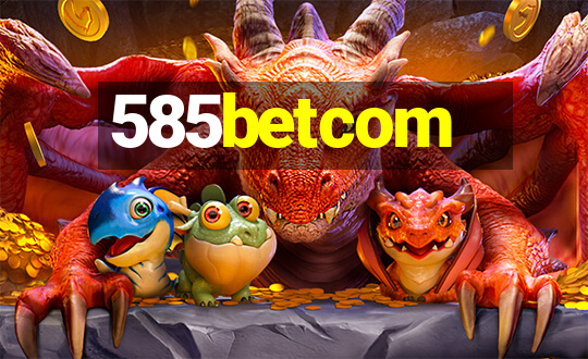 585betcom