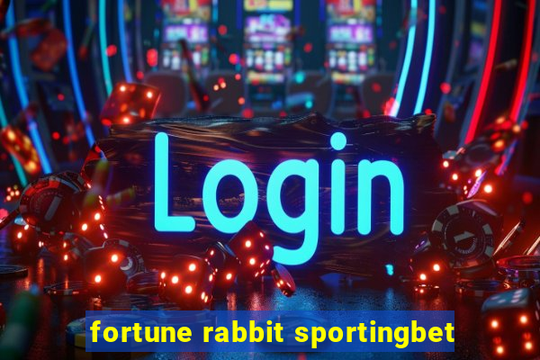 fortune rabbit sportingbet