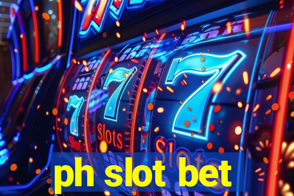 ph slot bet