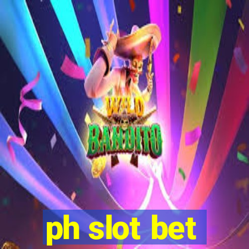 ph slot bet