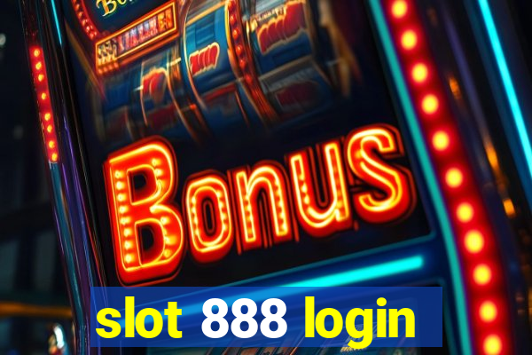 slot 888 login