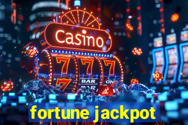 fortune jackpot