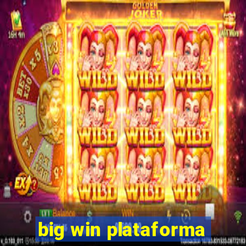 big win plataforma