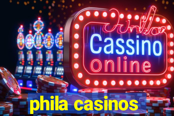 phila casinos