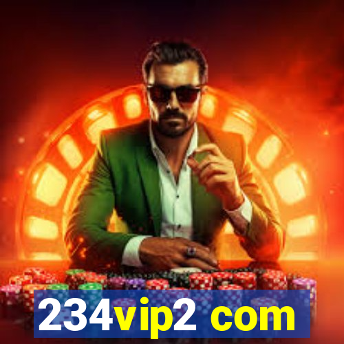 234vip2 com