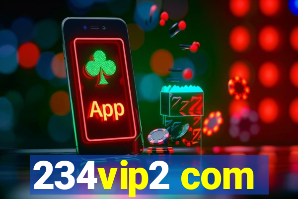 234vip2 com