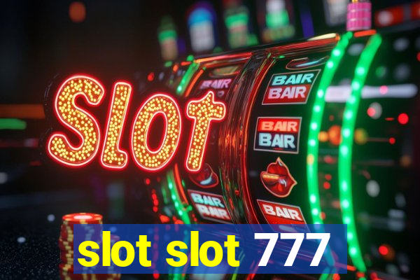 slot slot 777