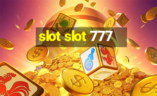 slot slot 777