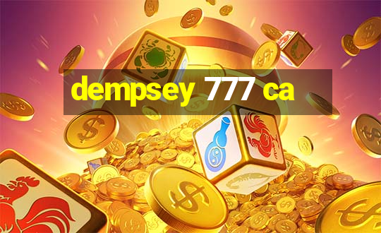 dempsey 777 ca