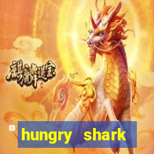 hungry shark evolution dinheiro infinito ios