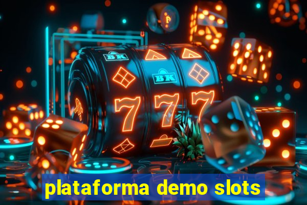 plataforma demo slots