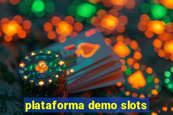 plataforma demo slots