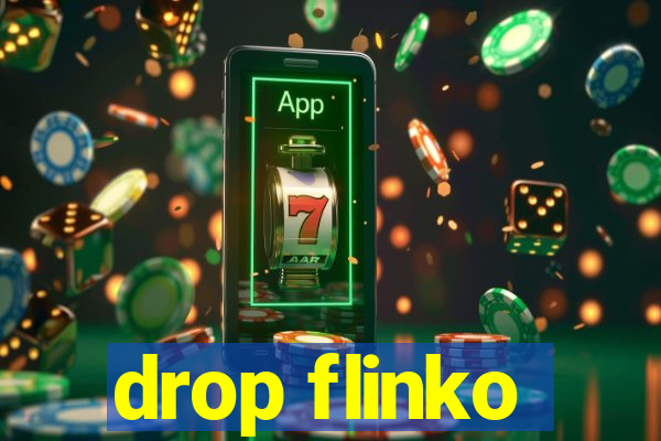 drop flinko