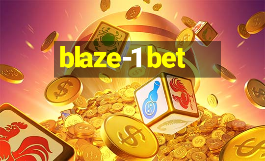 blaze-1 bet