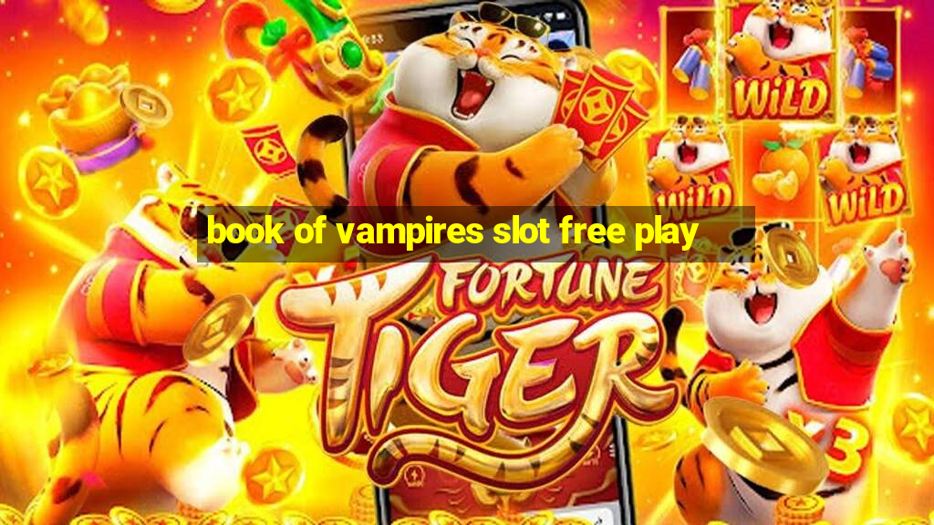 book of vampires slot free play