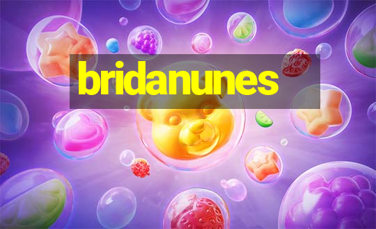 bridanunes