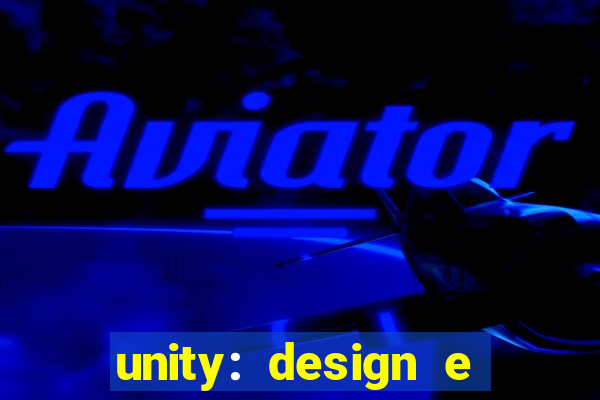 unity: design e desenvolvimento de jogos pdf