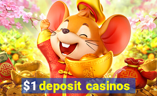 $1 deposit casinos