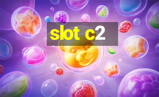 slot c2