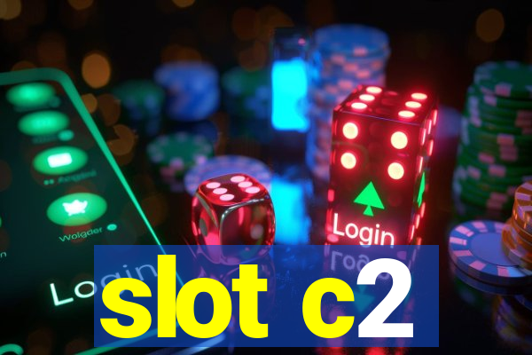 slot c2