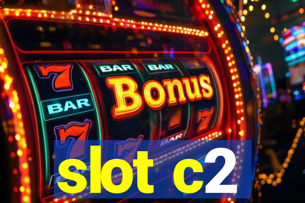 slot c2