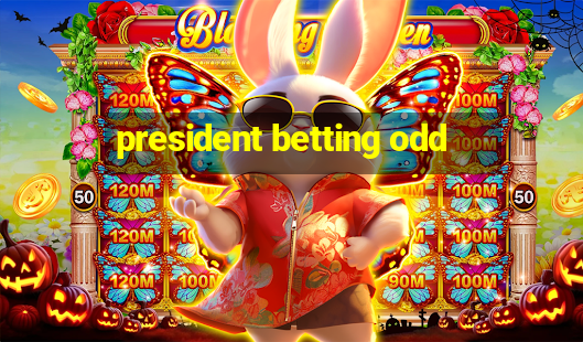 president betting odd