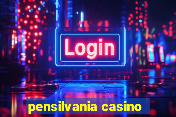 pensilvania casino