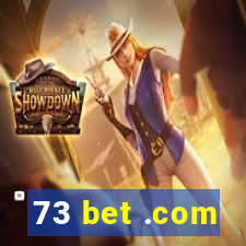 73 bet .com