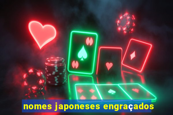 nomes japoneses engraçados