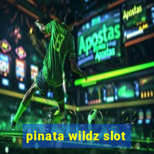 pinata wildz slot