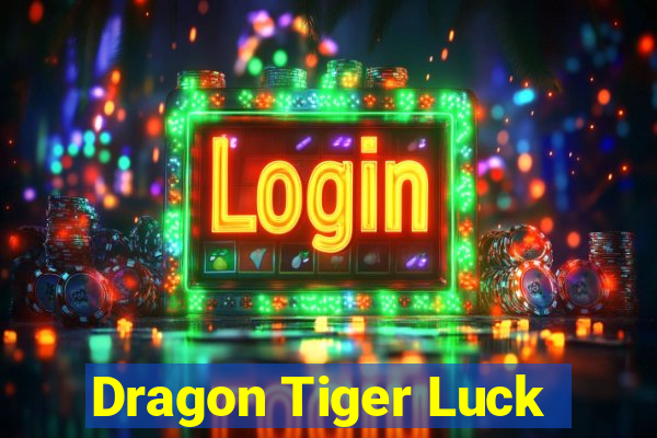 Dragon Tiger Luck