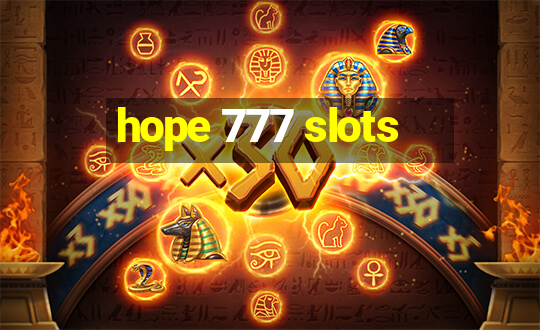 hope 777 slots